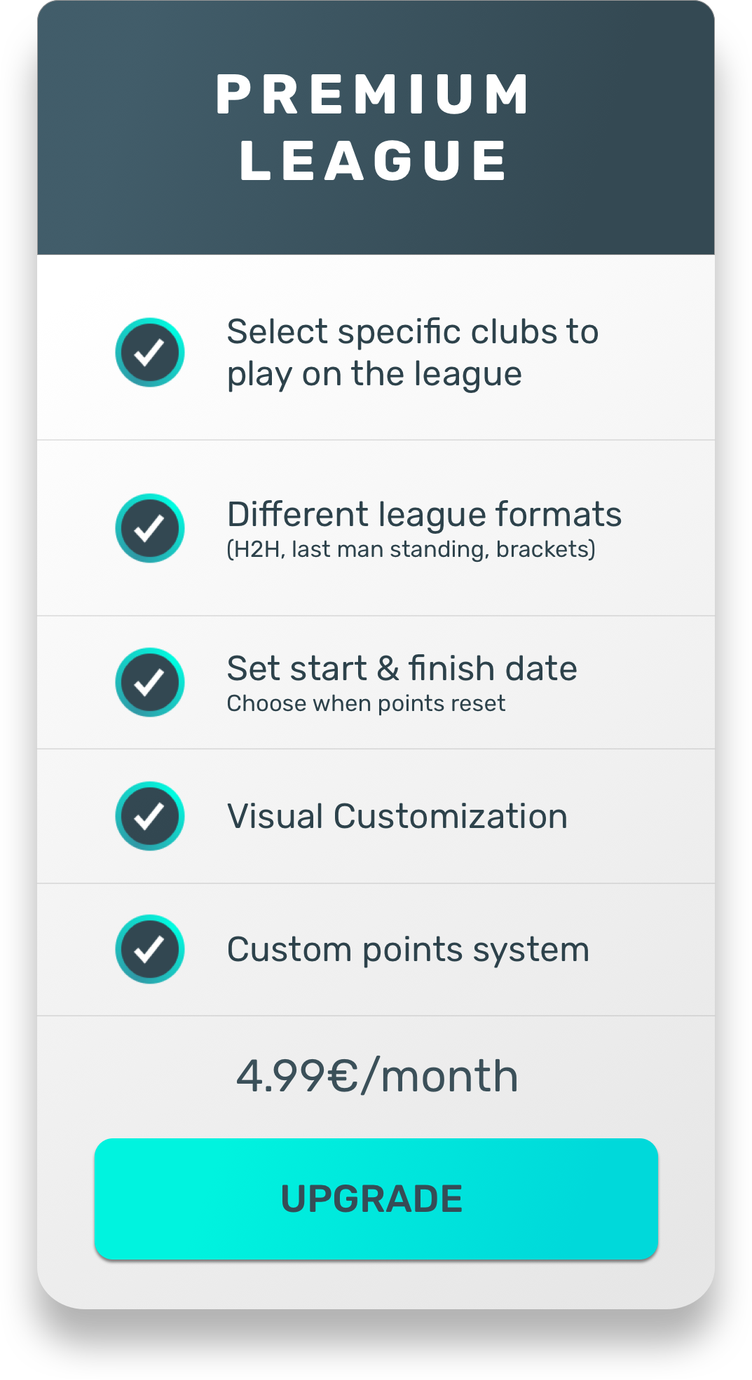Premium league advantages
